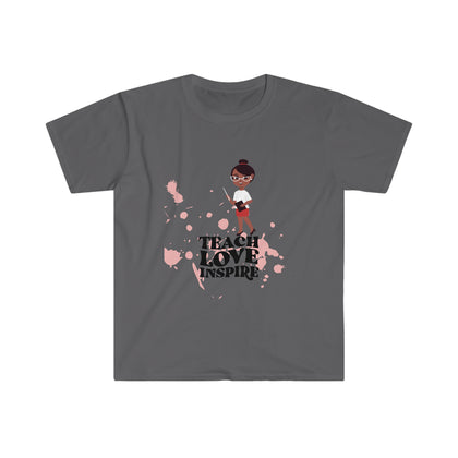 Teach Love Unisex Soft style T-Shirt